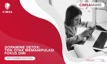 image CIMSA MORE - Dopamine Detox: Trik Otak Memanipulasi Fokus Diri